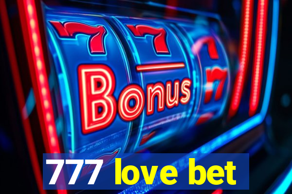 777 love bet